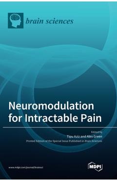 Coperta cărții 'Neuromodulation for Intractable Pain - Tipu Aziz'