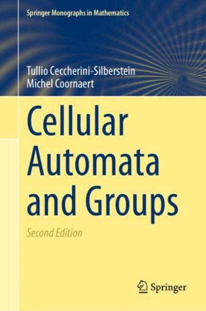 Cellular Automata and Groups - Tullio Ceccherini-silberstein