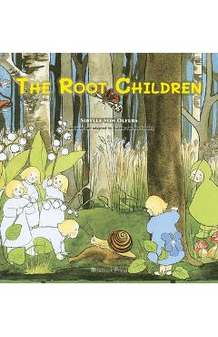 Coperta cărții 'The Root Children - Sibylle Von Olfers'