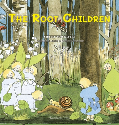 The Root Children - Sibylle Von Olfers