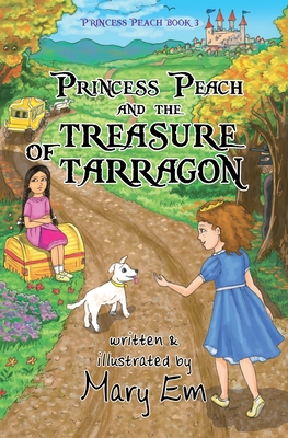 Princess Peach and the Treasure of Tarragon: a Princess Peach story - Mary Em