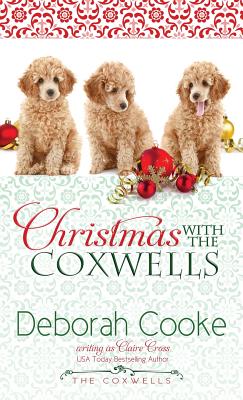 Christmas with the Coxwells: A Holiday Short Story - Claire Cross