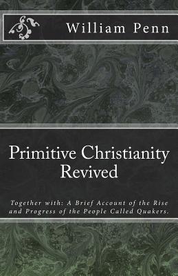 Primitive Christianity Revived - Jason R. Henderson