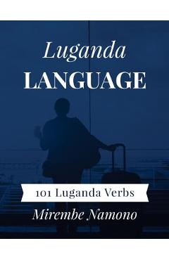 Poza produsului Luganda Language: 101 Luganda Verbs - Mirembe Namono