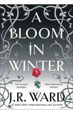A Bloom in Winter - J. R. Ward