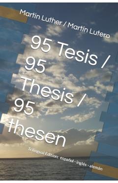 Poza produsului 95 Tesis / 95 Thesis / 95 thesen: Edición trilingüe: español - inglés - alemán - Raúl Castro