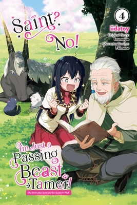 Saint? No! I'm Just a Passing Beast Tamer!, Vol. 4: The Invincible Saint and the Quest for Fluff Volume 4 - Inumajin