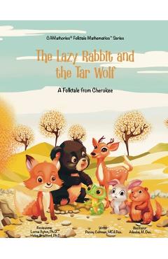 Poza produsului The Lazy Rabbit and the Tar Wolf: A Cherokee (Native American) Folktale - Penny Coltman Med Res