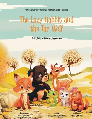 The Lazy Rabbit and the Tar Wolf: A Cherokee (Native American) Folktale - Penny Coltman Med Res