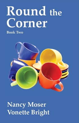 Round the Corner - Nancy Moser