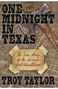 Poza produsului One Midnight in Texas - Troy Taylor