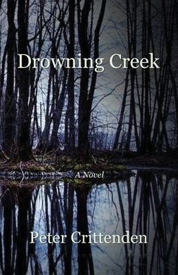 Drowning Creek - Peter Crittenden