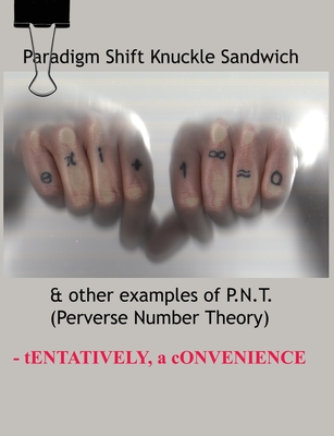 Coperta cărții 'Paradigm Shift Knuckle Sandwich - Tentatively A. Convenience'