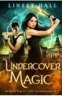 Coperta cărții 'Undercover Magic - Linsey Hall'