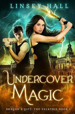 Coperta cărții 'Undercover Magic - Linsey Hall'
