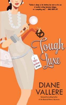 Tough Luxe: A Samantha Kidd Mystery - Diane Vallere