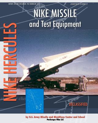 Nike Missile and Test Equipment - Missile And Munitions Center And School