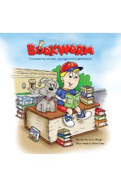 Coperta cărții 'Bookworm: Discovering Idioms, Sayings and Expressions - Karen Emigh'