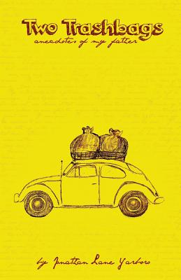 Two Trashbags - Jonathan Yarboro
