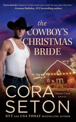 The Cowboy's Christmas Bride - Cora Seton