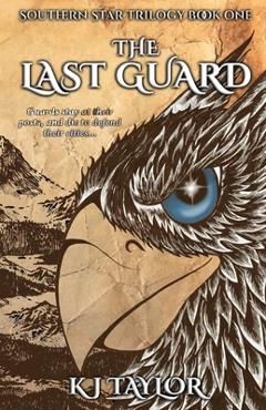 Coperta cărții 'The Last Guard - Kj Taylor'
