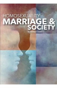 Poza produsului Homosexuality, Marriage and Society - Shimon Cowen