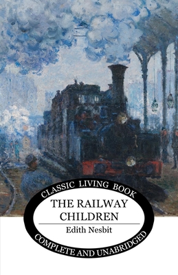 Coperta cărții 'The Railway Children - Edith Nesbit'