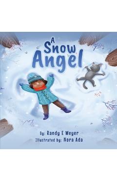 Poza produsului A Snow Angel - Randy Enrique Weyer