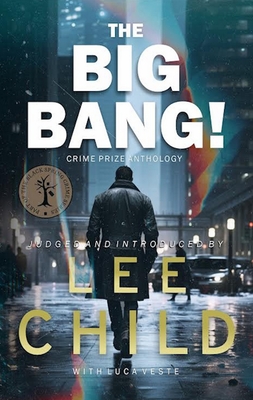 The Big Bang!: An Anthology - Lee Child