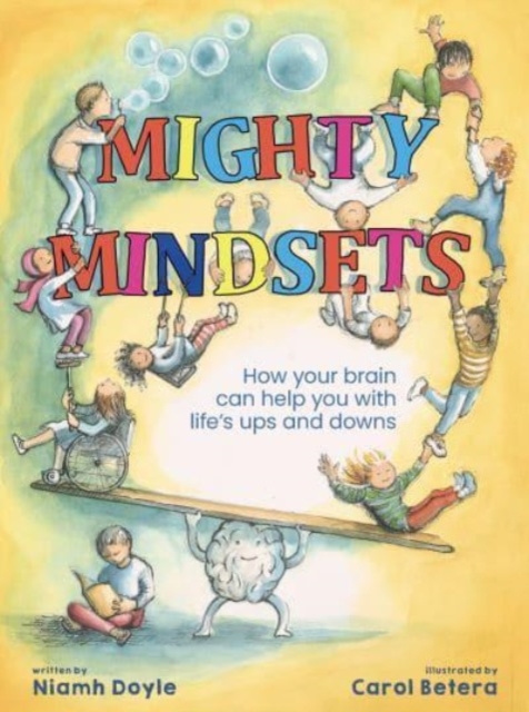 Mighty Mindsets: How Mindfulness Can Help Your Child with Life's Ups and Downs - Niamh Doyle