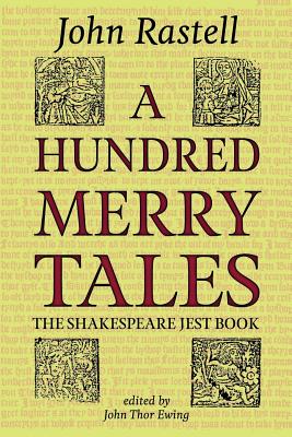Coperta cărții 'A Hundred Merry Tales: The Shakespeare Jest Book - John Rastell'