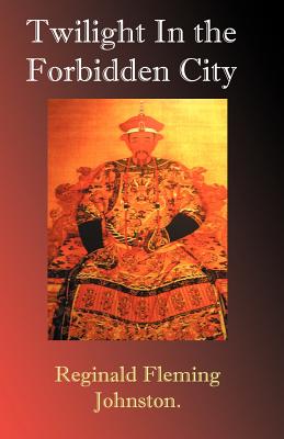 Twilight in the Forbidden City - Reginald Fleming Johnston