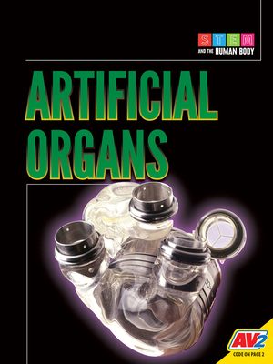 Coperta cărții 'Artificial Organs - Tammy Gagne'