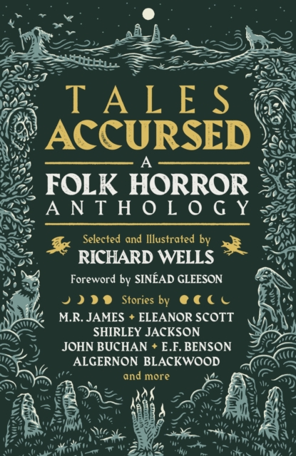 Tales Accursed: A Folk Horror Anthology - Richard Wells