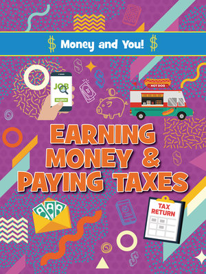 Earning Money and Paying Taxes - Anna Young