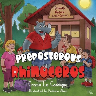 Preposterous Rhinoceros - Crash Le Comique