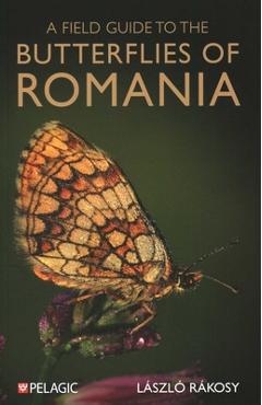 A Field Guide to the Butterflies of Romania - Laszlo Rakosy