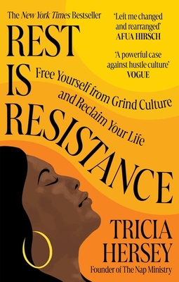 Rest Is Resistance - Tricia Hersey