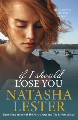 If I Should Lose You - Natasha Lester