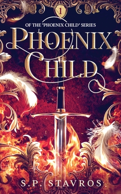 Phoenix Child - S. P. Stavros