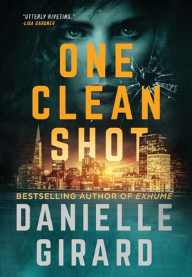 Coperta cărții 'One Clean Shot: Rookie Club Book 2 - Danielle Girard'