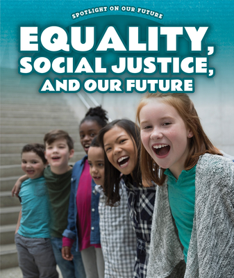 Coperta cărții 'Equality, Social Justice, and Our Future - Sabrina Adams'