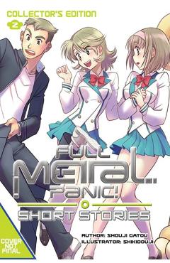Full Metal Panic! Short Stories: Collector's Edition 2 (Light Novel): Volume 2 - Shouji Gatou