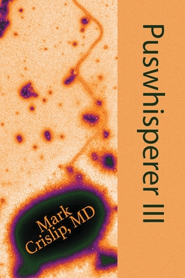 Coperta cărții 'Puswhisperer III - Mark Crislip'