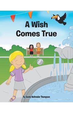 Coperta cărții 'A Wish Comes True - Sandy Heitmeier Thompson'