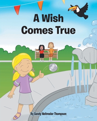 Coperta cărții 'A Wish Comes True - Sandy Heitmeier Thompson'