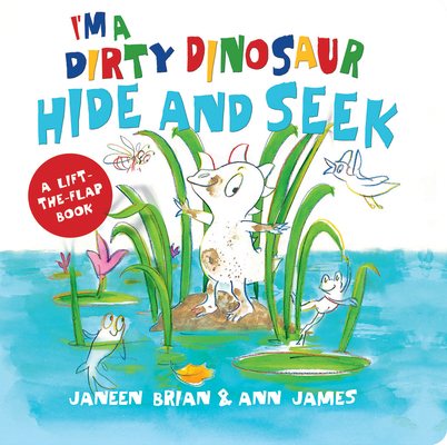 I'm a Dirty Dinosaur Hide-And-Seek - Janeen Brian