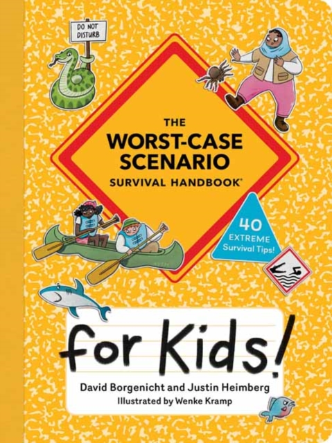 The Worst-Case Scenario Survival Handbook for Kids - David Borgenicht