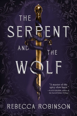 The Serpent and the Wolf - Rebecca Robinson