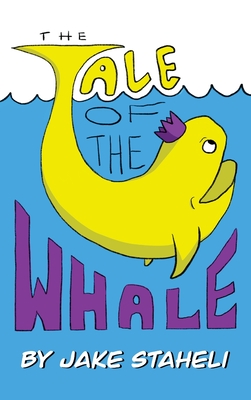 The Tale of The Whale - Jake Staheli